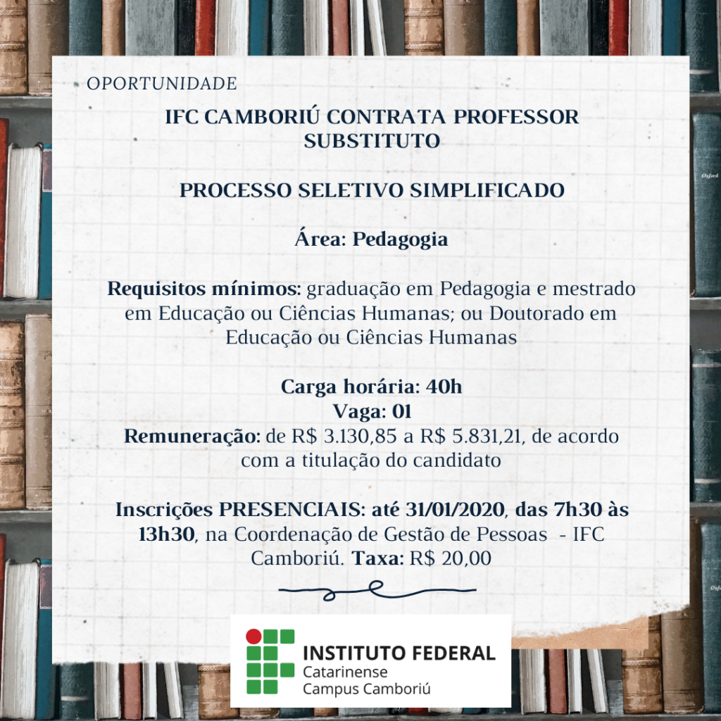 PROCESSO SELETIVO SIMPLIFICADO CONTRATAÇÃO DE PROFESSOR SUBSTITUTO Área_ Pedagogia Requisitos mínimos_ Licenciatura em Ciências Sociais ou Licenciatura em Sociologia COM Pós-graduação lato ou stricto sensu na áre